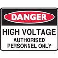 BRADY DANGER SIGN HIGH VOLTAGE AUTHORISED PERSONNEL ONLY 450 X 300MM POLYPROPYLENE